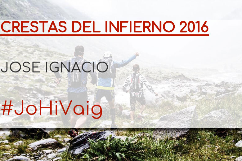 #ImGoing - JOSE IGNACIO (CRESTAS DEL INFIERNO 2016)