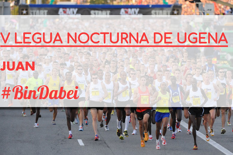 #YoVoy - JUAN (V LEGUA NOCTURNA DE UGENA )