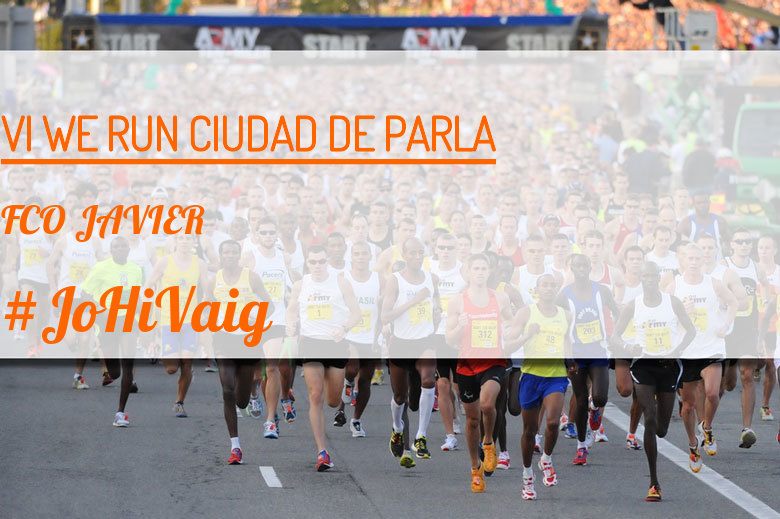 #JoHiVaig - FCO JAVIER (VI WE RUN CIUDAD DE PARLA )