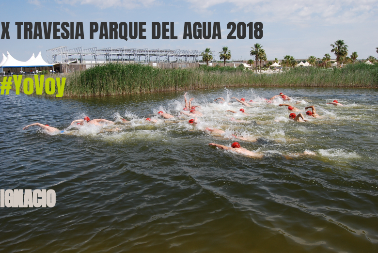 #BinDabei - IGNACIO (X TRAVESIA PARQUE DEL AGUA 2018)
