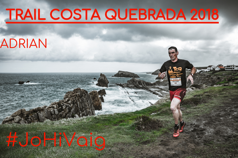 #JoHiVaig - ADRIAN (TRAIL COSTA QUEBRADA 2018)