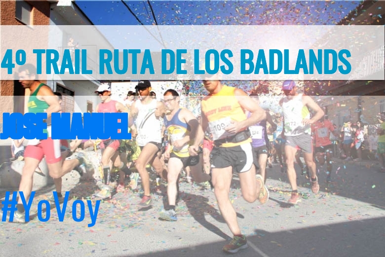 #Ni banoa - JOSE MANUEL (4º TRAIL RUTA DE LOS BADLANDS)