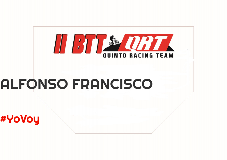 #ImGoing - ALFONSO FRANCISCO (II BTT QUINTO RACING TEAM )