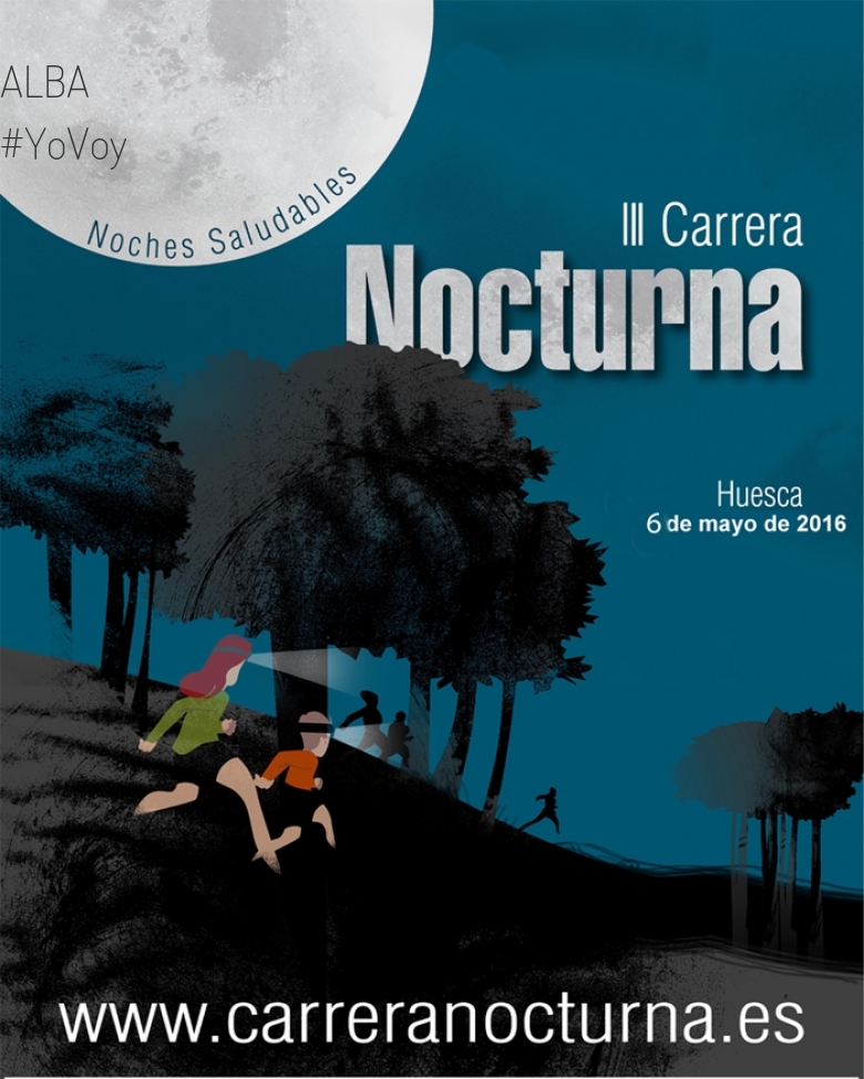 #Ni banoa - ALBA (CARRERA NOCTURNA HUESCA  2016)