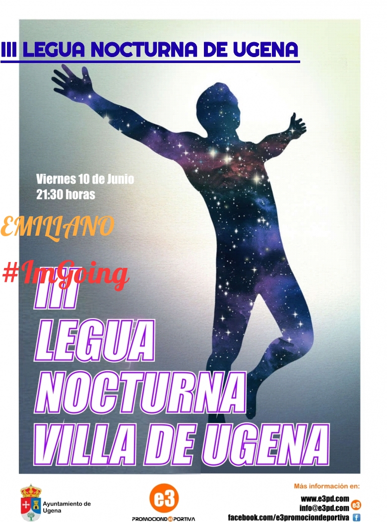#ImGoing - EMILIANO (III LEGUA NOCTURNA DE UGENA )