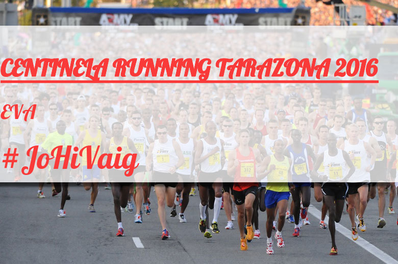#YoVoy - EVA  (CENTINELA RUNNING TARAZONA 2016)