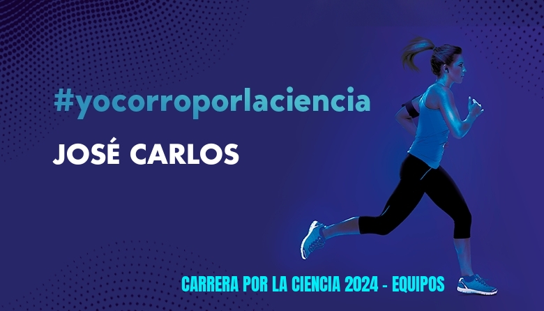 #YoVoy - JOSÉ CARLOS (CARRERA POR LA CIENCIA 2024 - EQUIPOS )