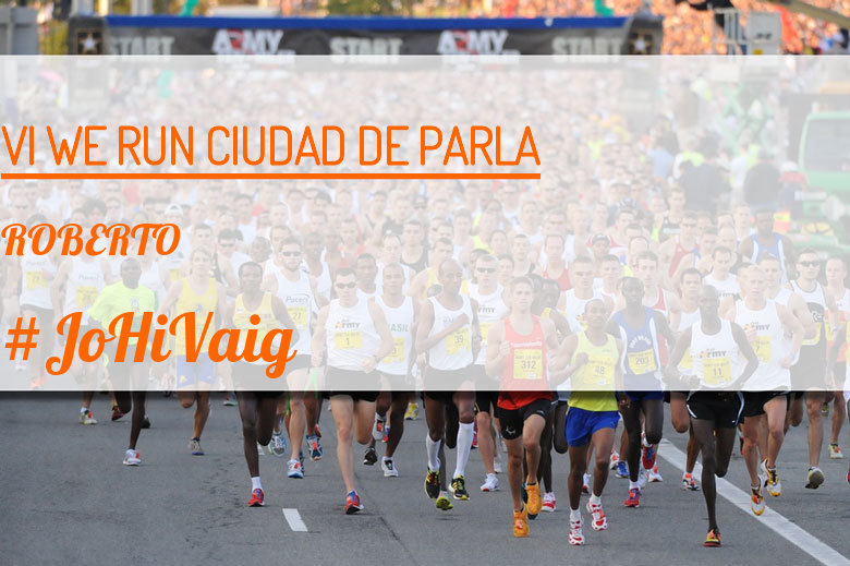 #ImGoing - ROBERTO (VI WE RUN CIUDAD DE PARLA )