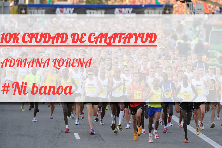 #YoVoy - ADRIANA LORENA (10K CIUDAD DE CALATAYUD)