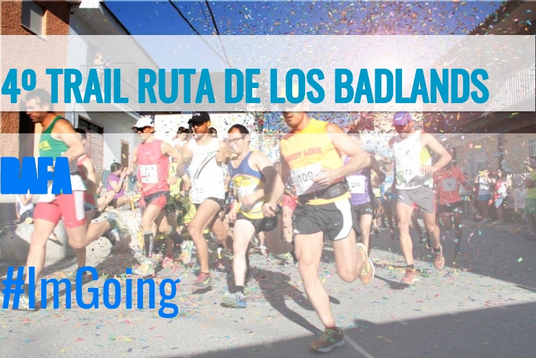 #ImGoing - RAFA (4º TRAIL RUTA DE LOS BADLANDS)