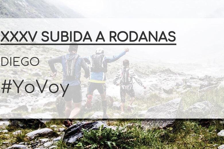 #JoHiVaig - DIEGO (XXXV SUBIDA A RODANAS)