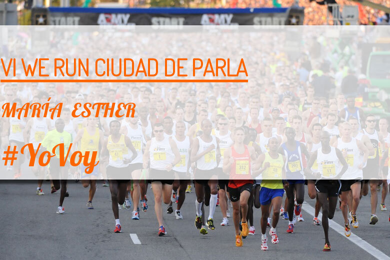 #YoVoy - MARÍA  ESTHER (VI WE RUN CIUDAD DE PARLA )