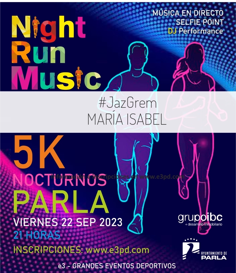 #JoHiVaig - MARÍA ISABEL (I 5K NOCTURNOS PARLA)