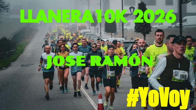 #YoVoy - JOSE RAMÓN (LLANERA10K 2026)