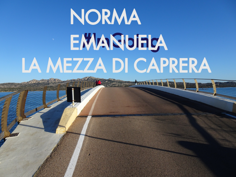 #YoVoy - NORMA EMANUELA (LA MEZZA DI CAPRERA)