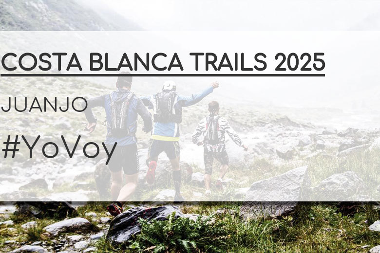#JoHiVaig - JUANJO (COSTA BLANCA TRAILS 2025)