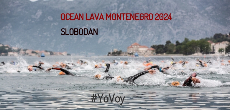 #YoVoy - SLOBODAN (OCEAN LAVA MONTENEGRO 2024)