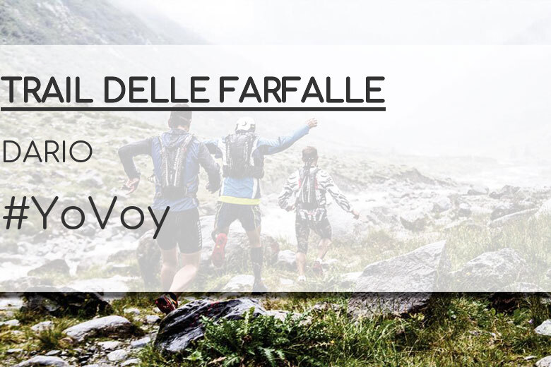 #YoVoy - DARIO (TRAIL DELLE FARFALLE)