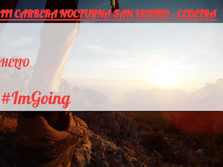 #ImGoing - HELIO (III CARRERA NOCTURNA SAN ISIDRO – CEDEIRA)