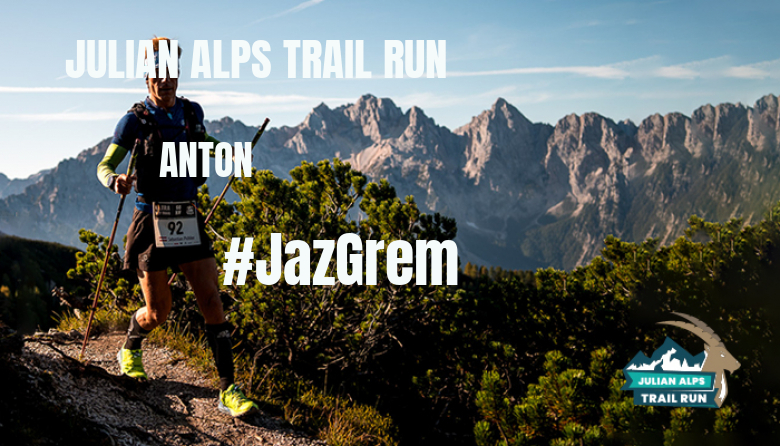 #YoVoy - ANTON (JULIAN ALPS TRAIL RUN)