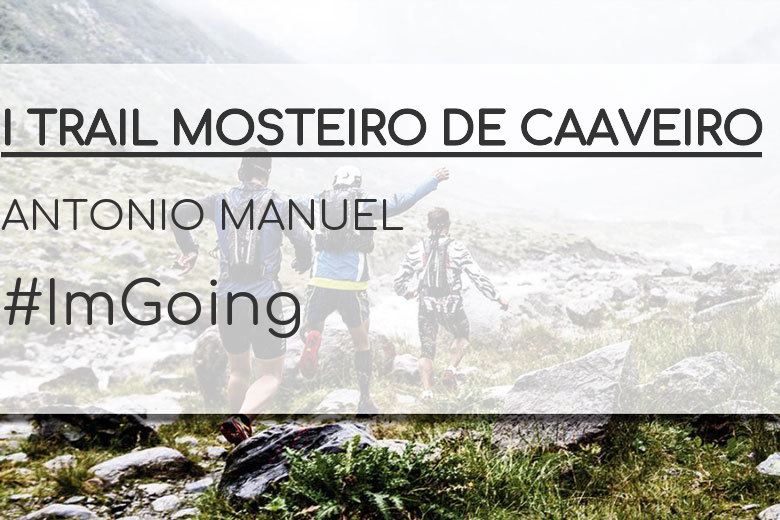 #JazGrem - ANTONIO MANUEL (I TRAIL MOSTEIRO DE CAAVEIRO)