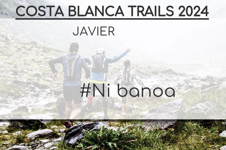 #ImGoing - JAVIER (COSTA BLANCA TRAILS 2024)