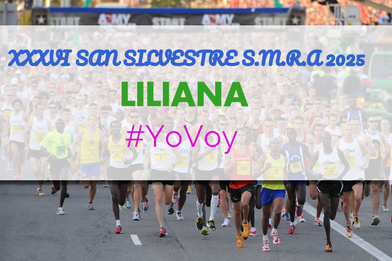 #EuVou - LILIANA (XXXVI SAN SILVESTRE S.M.R.A 2025)