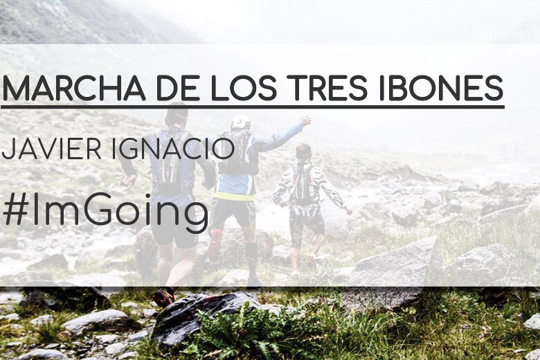 #YoVoy - JAVIER IGNACIO (MARCHA DE LOS TRES IBONES)