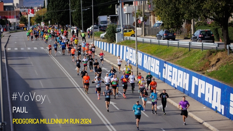 #YoVoy - PAUL (PODGORICA MILLENNIUM RUN 2024)