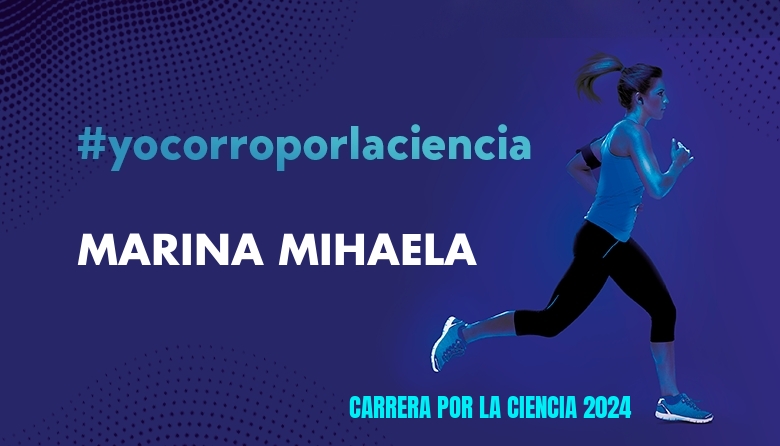 #YoVoy - MARINA MIHAELA (CARRERA POR LA CIENCIA 2024)