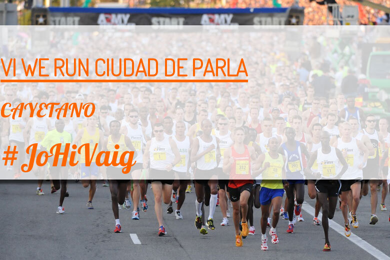 #JoHiVaig - CAYETANO (VI WE RUN CIUDAD DE PARLA )