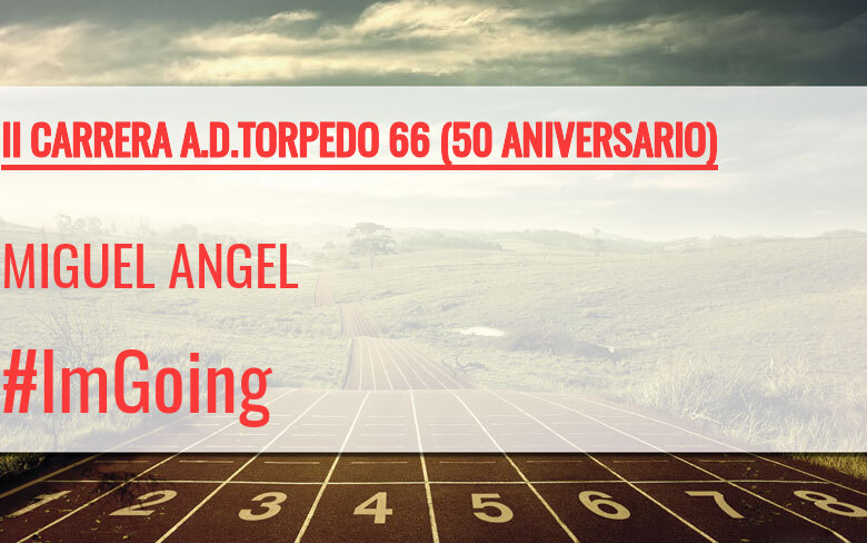 #JoHiVaig - MIGUEL ANGEL (II CARRERA A.D.TORPEDO 66 (50 ANIVERSARIO))