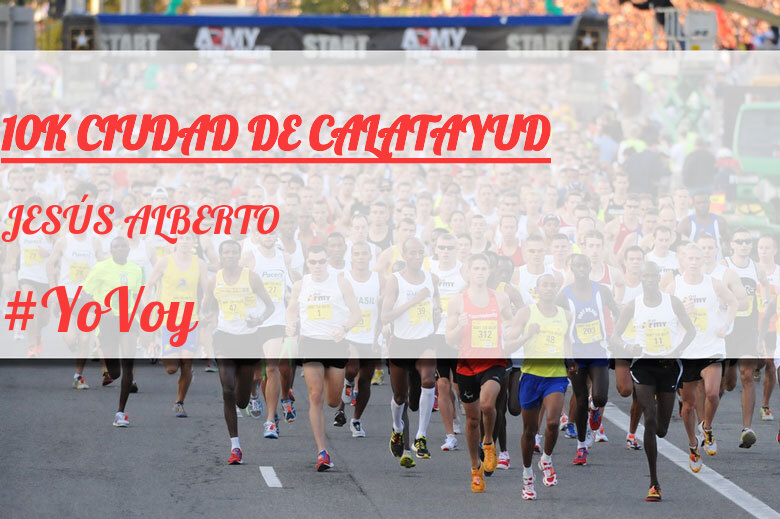 #JoHiVaig - JESÚS ALBERTO (10K CIUDAD DE CALATAYUD)