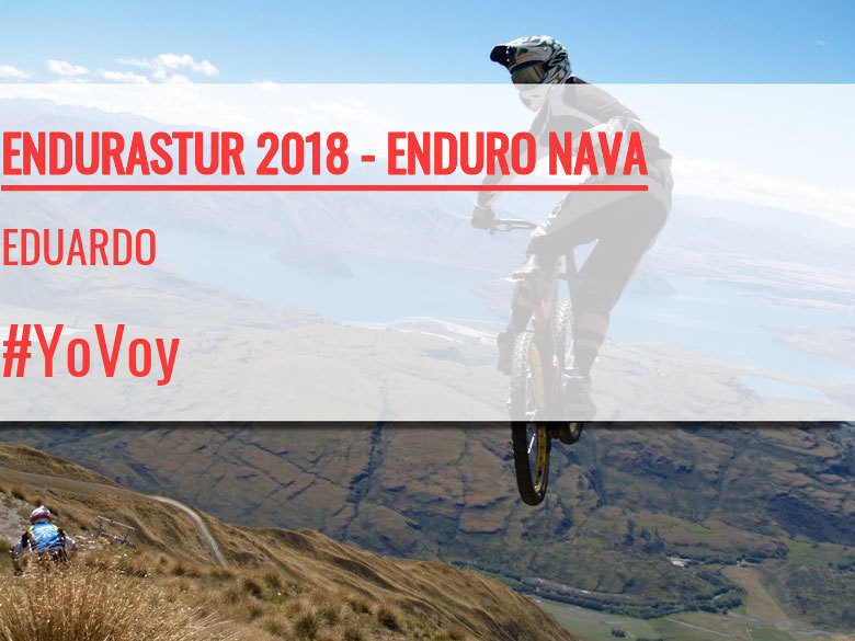 #ImGoing - EDUARDO (ENDURASTUR 2018 - ENDURO NAVA)