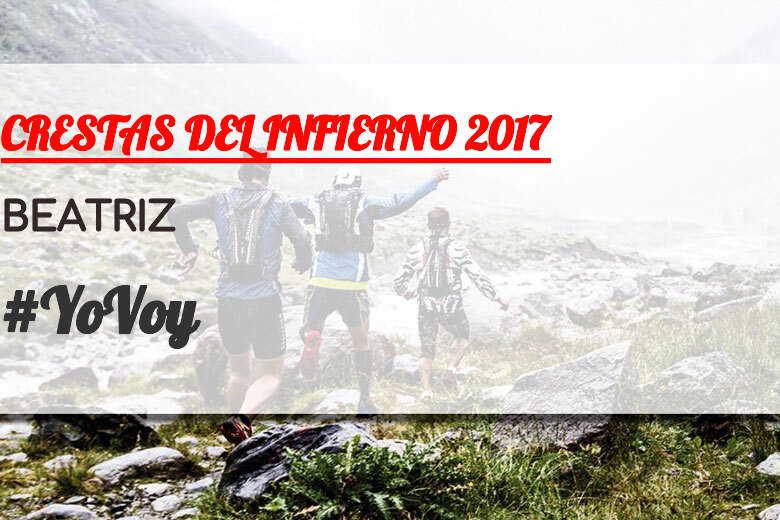 #ImGoing - BEATRIZ (CRESTAS DEL INFIERNO 2017)