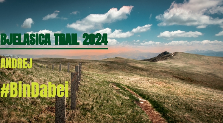 #EuVou - ANDREJ (BJELASICA TRAIL 2024)