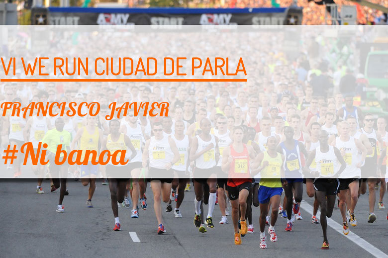 #ImGoing - FRANCISCO JAVIER (VI WE RUN CIUDAD DE PARLA )