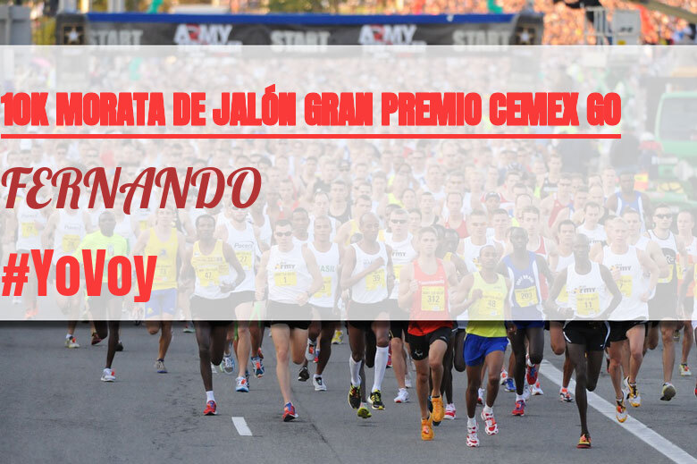 #YoVoy - FERNANDO (10K MORATA DE JALÓN GRAN PREMIO CEMEX GO)