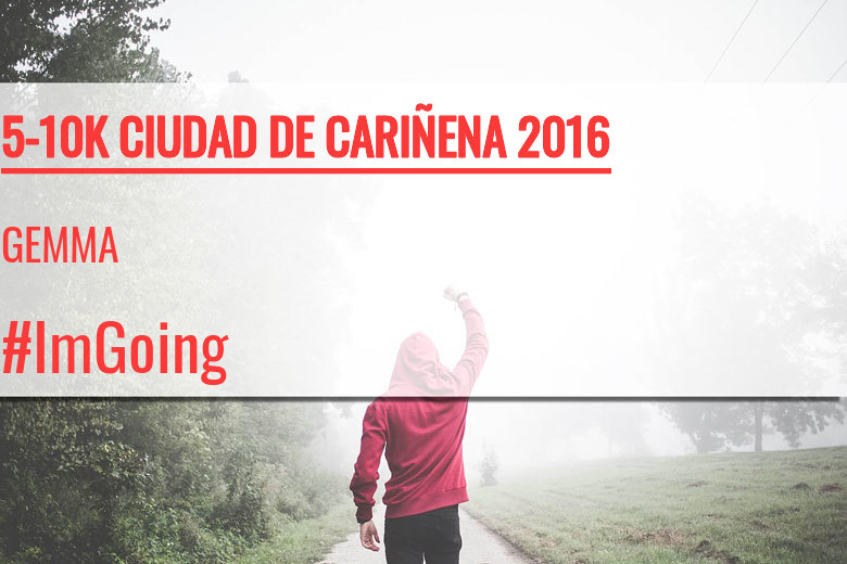 #YoVoy - GEMMA (5-10K CIUDAD DE CARIÑENA 2016)