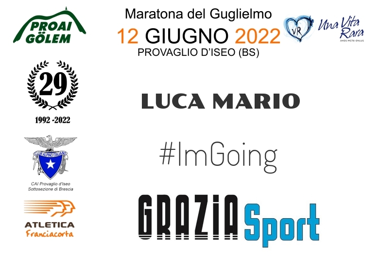 #ImGoing - LUCA MARIO (29A ED. 2022 - PROAI GOLEM - MARATONA DEL GUGLIELMO)