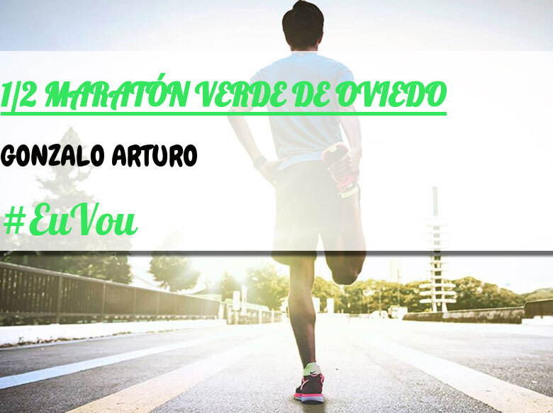 #JoHiVaig - GONZALO ARTURO (1/2 MARATÓN VERDE DE OVIEDO)