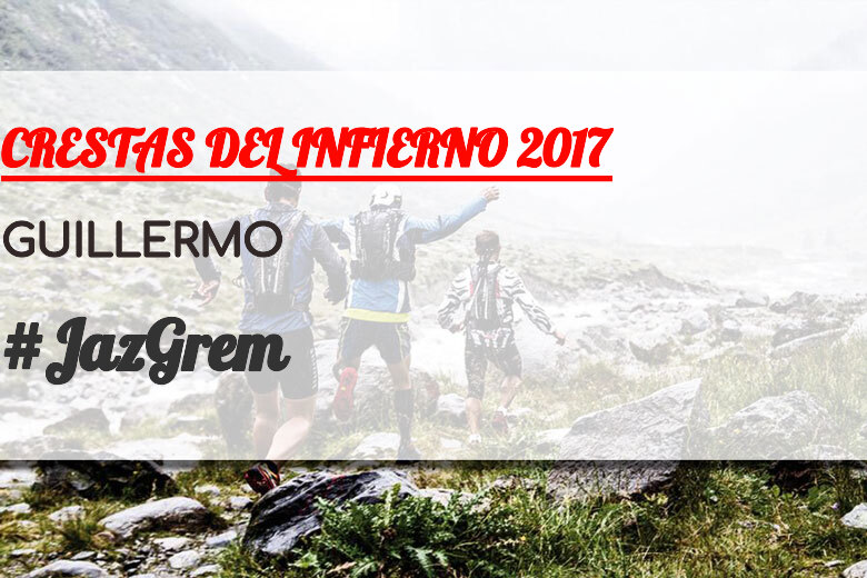 #BinDabei - GUILLERMO (CRESTAS DEL INFIERNO 2017)