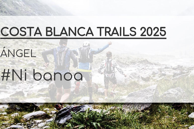 #ImGoing - ÁNGEL (COSTA BLANCA TRAILS 2025)