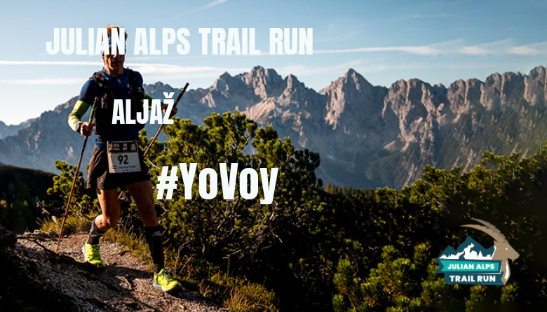 #JazGrem - ALJAŽ (JULIAN ALPS TRAIL RUN)