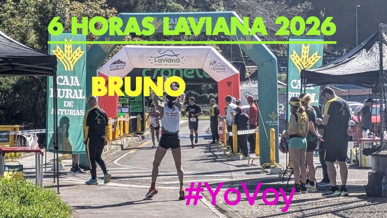 #YoVoy - BRUNO (6 HORAS LAVIANA 2026)
