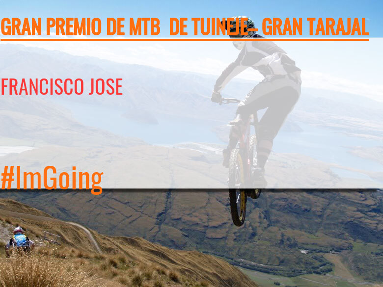#JazGrem - FRANCISCO JOSE (GRAN PREMIO DE MTB  DE TUINEJE– GRAN TARAJAL )
