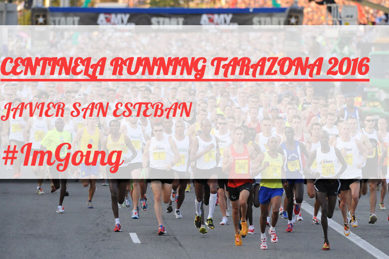 #EuVou - JAVIER SAN ESTEBAN (CENTINELA RUNNING TARAZONA 2016)