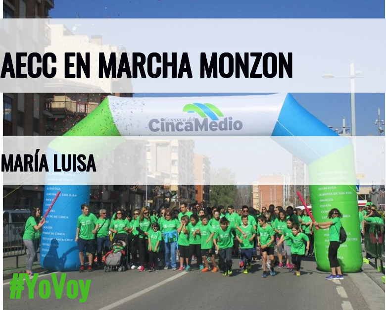 #ImGoing - MARÍA LUISA (AECC EN MARCHA MONZON)