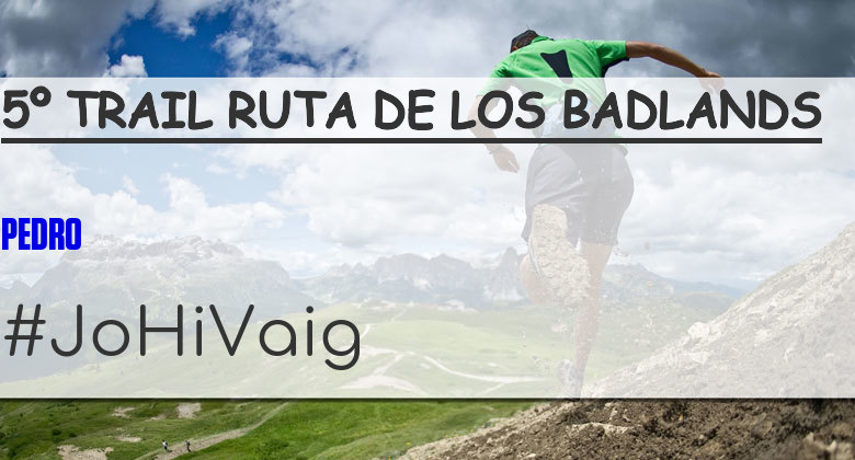 #JazGrem - PEDRO (5º TRAIL RUTA DE LOS BADLANDS)