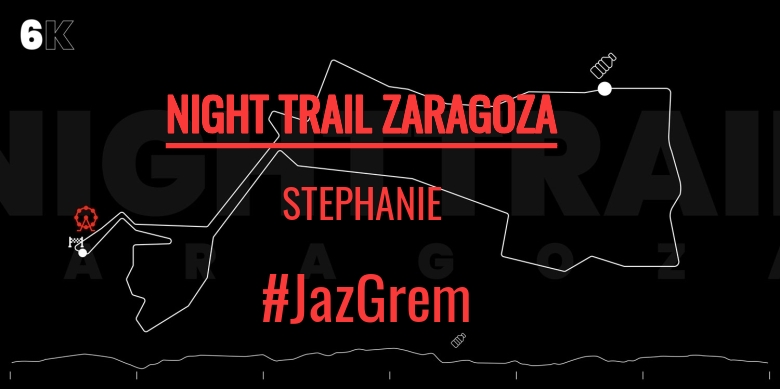 #BinDabei - STEPHANIE (NIGHT TRAIL ZARAGOZA)